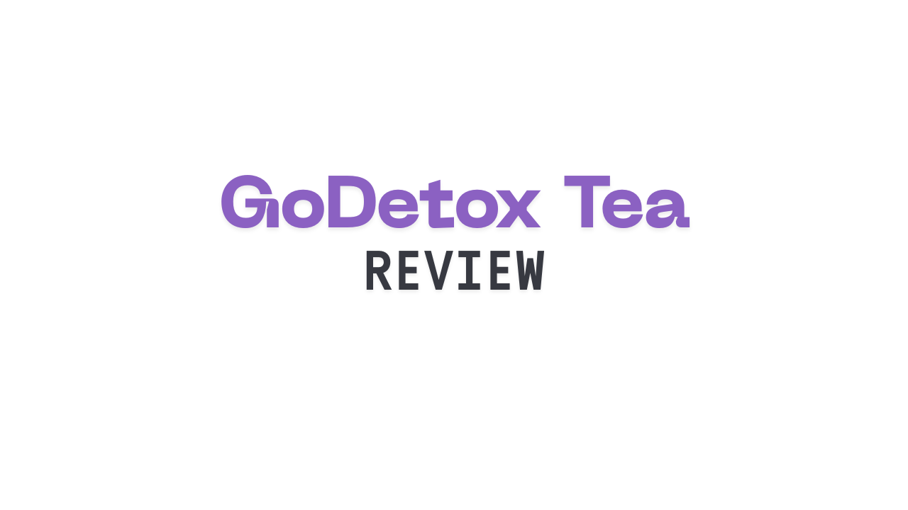 GoDetox Tea Review