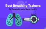 Best Breathing Exerciser Trainer That Help Strengthen Lungs and the Removal of Mucus