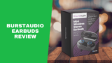 BurstAudio Earbuds Review – Wireless Earbuds Are Selling Like Crazy!