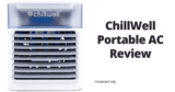 ChillWell Portable AC Review – Portable Air Cooler Worth The Hype?