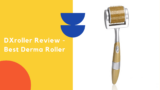 DXRoller Review 2023- Does Derma Roller Works?