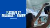 FlexSafe by AquaVault Review – Is Portable Travel Safe Legit?