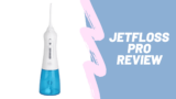 JetFloss Pro Review 2023- Does It Really Work?