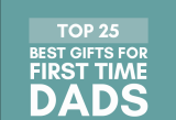 Best Gifts For First Time Dads