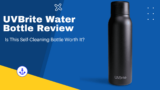 UVBrite Water Bottle Review – Is This Self-Cleaning Bottle Worth It?