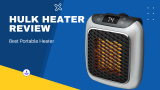 Hulk Heater Reviews: Is This Portable Heater Worth It Or Scam?
